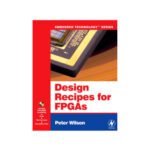 خرید و دانلود نسخه کامل کتاب Design Recipes for FPGAs: Using Verilog and VHDL