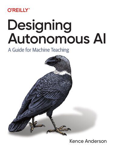 خرید و دانلود نسخه کامل کتاب Designing Autonomous AI: A Guide for Machine Teaching_686a8d2b1e03c.jpeg خرید و دانلود نسخه کامل کتاب Designing Autonomous AI: A Guide for Machine Teaching