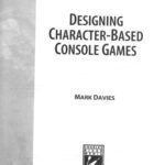 خرید و دانلود نسخه کامل کتاب Designing Character-Based Console Games