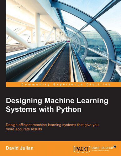 خرید و دانلود نسخه کامل کتاب Designing Machine Learning Systems with Python_686f5c5913b98.jpeg خرید و دانلود نسخه کامل کتاب Designing Machine Learning Systems with Python