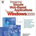 خرید و دانلود نسخه کامل کتاب Designing Secure Web-Based Applications for Microsoft Windows 2000 with CDROM