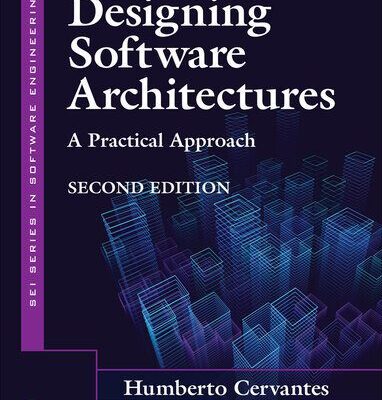 خرید و دانلود نسخه کامل کتاب Designing Software Architectures: A Practical Approach (SEI Series in Software Engineering), 2nd Edition