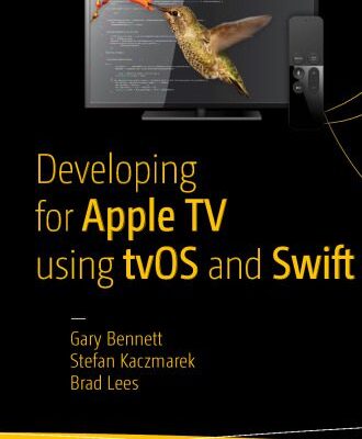خرید و دانلود نسخه کامل کتاب Developing for Apple TV using tvOS and Swift