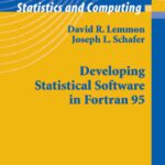 خرید و دانلود نسخه کامل کتاب Developing Statistical Software in Fortran 95