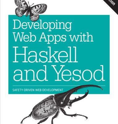 خرید و دانلود نسخه کامل کتاب Developing Web Apps with Haskell and Yesod