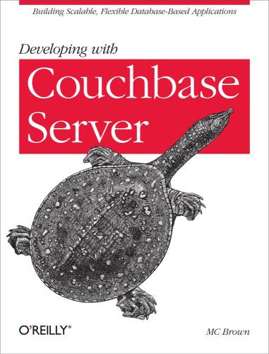 خرید و دانلود نسخه کامل کتاب Developing with Couchbase Server: building scalable, flexible database-based applications_6866ef850d34b.jpeg خرید و دانلود نسخه کامل کتاب Developing with Couchbase Server: building scalable, flexible database-based applications