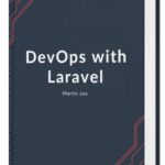خرید و دانلود نسخه کامل کتاب DevOps with Laravel by Martin Joo