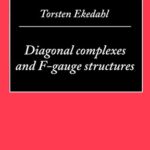 خرید و دانلود نسخه کامل کتاب Diagonal complexes and F-gauge structures (Travaux en cours)