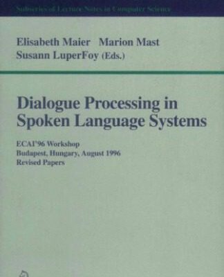 خرید و دانلود نسخه کامل کتاب Dialogue Processing in Spoken Language Systems