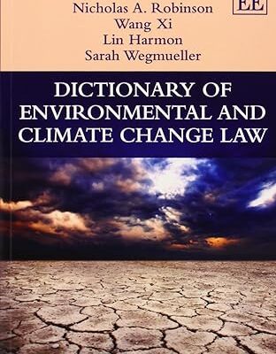 خرید و دانلود نسخه کامل کتاب Dictionary of Environmental and Climate Change Law - PDF