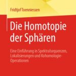 خرید و دانلود نسخه کامل کتاب Die Homotopie der Sphären: Eine Einführung in Spektralsequenzen, Lokalisierungen und Kohomologie-Operationen