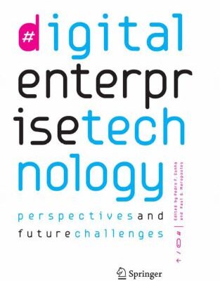 خرید و دانلود نسخه کامل کتاب Digital Enterprise Technology: Perspectives and Future Challenges