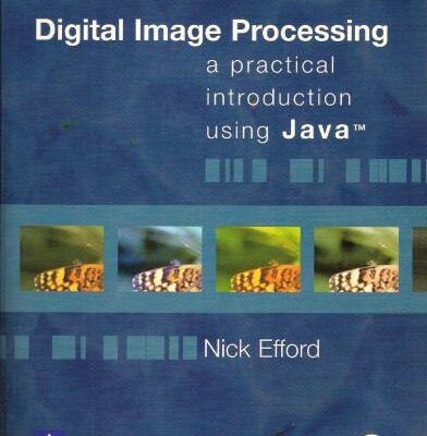 خرید و دانلود نسخه کامل کتاب Digital Image Processing: A Practical Introduction Using Java