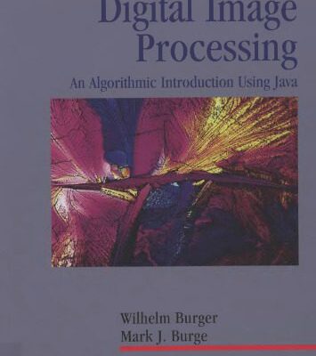 خرید و دانلود نسخه کامل کتاب Digital Image Processing: An Algorithmic Introduction using Java
