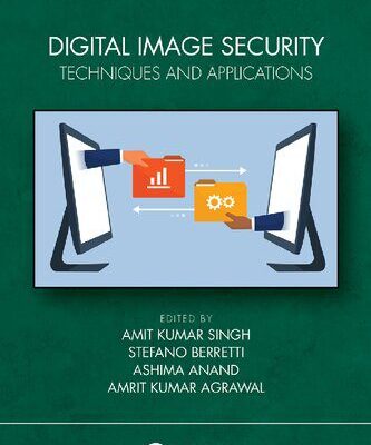 خرید و دانلود نسخه کامل کتاب Digital Image Security: Techniques and Applications