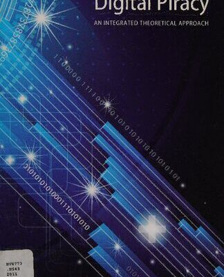 خرید و دانلود نسخه کامل کتاب Digital Piracy: An Integrated Theoretical Approach