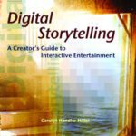 خرید و دانلود نسخه کامل کتاب Digital Storytelling: A Creator’s Guide to Interactive Entertainment