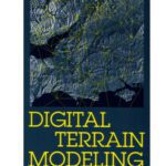 خرید و دانلود نسخه کامل کتاب Digital Terrain Modeling: Acquisition, Manipulation And Applications (Artech House Remote Sensing Library)