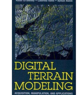 خرید و دانلود نسخه کامل کتاب Digital Terrain Modeling: Acquisition, Manipulation And Applications (Artech House Remote Sensing Library)
