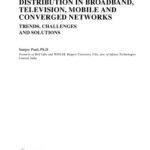 خرید و دانلود نسخه کامل کتاب Digital Video Distribution in Broadband, Television, Mobile and Converged Networks: Trends, Challenges and Solutions