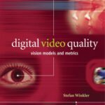 خرید و دانلود نسخه کامل کتاب Digital video quality: Vision models and metrics