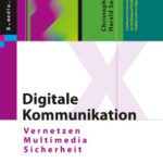 خرید و دانلود نسخه کامل کتاب Digitale Kommunikation: Vernetzen, Multimedia, Sicherheit