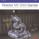 خرید و دانلود نسخه کامل کتاب Director MX 2004 Games: Game Development with Director