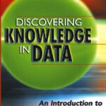 خرید و دانلود نسخه کامل کتاب Discovering Knowledge in Data An Introduction to Data Mining