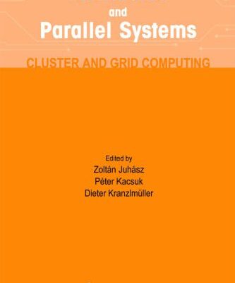 خرید و دانلود نسخه کامل کتاب Distributed And Parallel Systems Cluster And Gridputing