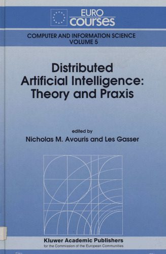 خرید و دانلود نسخه کامل کتاب Distributed Artificial Intelligence: Theory and Praxis_686aaaf398a4d.jpeg خرید و دانلود نسخه کامل کتاب Distributed Artificial Intelligence: Theory and Praxis