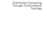 خرید و دانلود نسخه کامل کتاب Distributed Computing Through Combinatorial Topology