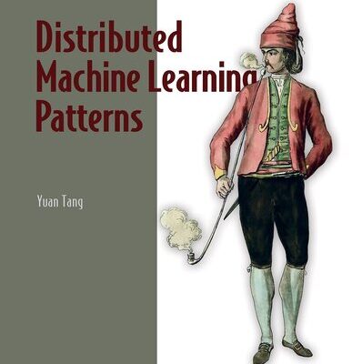 خرید و دانلود نسخه کامل کتاب Distributed Machine Learning Patterns