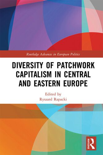 خرید و دانلود نسخه کامل کتاب Diversity of Patchwork Capitalism in Central and Eastern Europe_687f2b78730dc.jpeg خرید و دانلود نسخه کامل کتاب Diversity of Patchwork Capitalism in Central and Eastern Europe