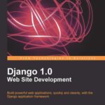 خرید و دانلود نسخه کامل کتاب Django 1.0 Web Site Development