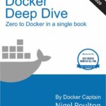 خرید و دانلود نسخه کامل کتاب Docker Deep Dive: Zero to Docker in a single book