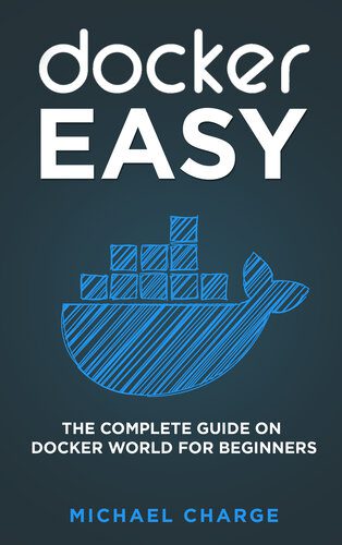 خرید و دانلود نسخه کامل کتاب Docker Easy: The Complete Guide on Docker World for Beginners_6873c4eed8b54.jpeg خرید و دانلود نسخه کامل کتاب Docker Easy: The Complete Guide on Docker World for Beginners