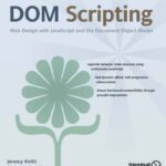 خرید و دانلود نسخه کامل کتاب DOM Scripting: Web Design with JavaScript and the Document Object Model