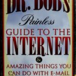 خرید و دانلود نسخه کامل کتاب Dr. Bob’s Painless Guide to the Internet