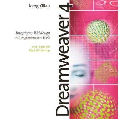 خرید و دانلود نسخه کامل کتاب Dreamweaver 4 : integiertes Webdesign mit professionellen Tools ; [mit UltraDev Mini-Workshop]