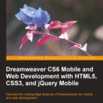 خرید و دانلود نسخه کامل کتاب Dreamweaver CS6 Mobile and Web Development with HTML5, CSS3, and jQuery Mobile