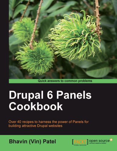 خرید و دانلود نسخه کامل کتاب Drupal 6 Panels Cookbook: Over 40 recipes to harness the power of Panels for building attractive Drupal websites_6864f7a8956bb.jpeg خرید و دانلود نسخه کامل کتاب Drupal 6 Panels Cookbook: Over 40 recipes to harness the power of Panels for building attractive Drupal websites