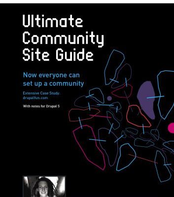 خرید و دانلود نسخه کامل کتاب Drupal 6: Ultimate Community Site Guide