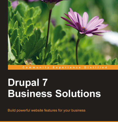 خرید و دانلود نسخه کامل کتاب Drupal 7 Business Solutions