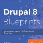 خرید و دانلود نسخه کامل کتاب Drupal 8 Blueprints: Step along the creation of 7 professional-grade Drupal sites