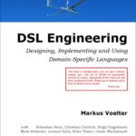 خرید و دانلود نسخه کامل کتاب DSL Engineering: Designing, Implementing and Using Domain-Specific Languages