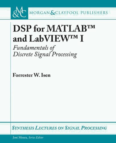 خرید و دانلود نسخه کامل کتاب DSP for MATLAB and LabVIEW, Volume I: Fundamentals of Discrete Signal Processing (Synthesis Lectures on Signal Processing)_687f98f316aa7.jpeg خرید و دانلود نسخه کامل کتاب DSP for MATLAB and LabVIEW, Volume I: Fundamentals of Discrete Signal Processing (Synthesis Lectures on Signal Processing)
