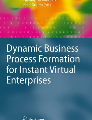 خرید و دانلود نسخه کامل کتاب Dynamic Business Process Formation for Instant Virtual Enterprises