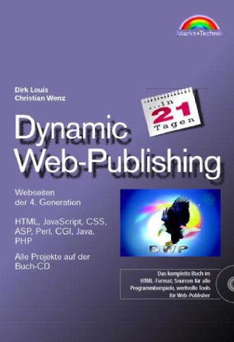 خرید و دانلود نسخه کامل کتاب Dynamic Web-Publishing in 21 Tagen . Webseiten der 4. Generation einfach erstellt_68846562337b4.jpeg خرید و دانلود نسخه کامل کتاب Dynamic Web-Publishing in 21 Tagen . Webseiten der 4. Generation einfach erstellt