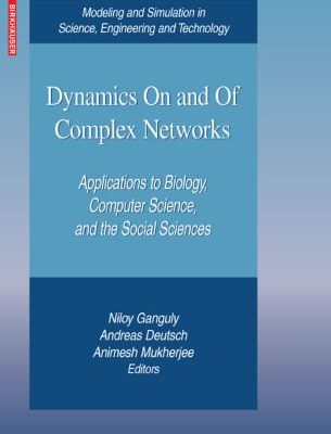 خرید و دانلود نسخه کامل کتاب Dynamics On and Of Complex Networks: Applications to Biology, Computer Science, and the Social Sciences