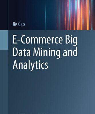 خرید و دانلود نسخه کامل کتاب E-commerce Big Data Mining and Analytics
